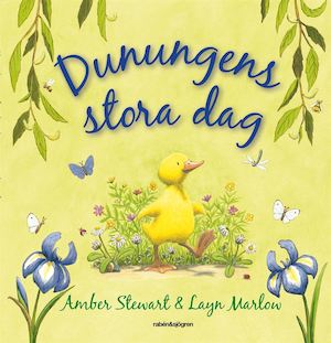 Dunungens stora dag / Amber Stewart & Layn Marlow ; svensk text: Jenny Vargensten