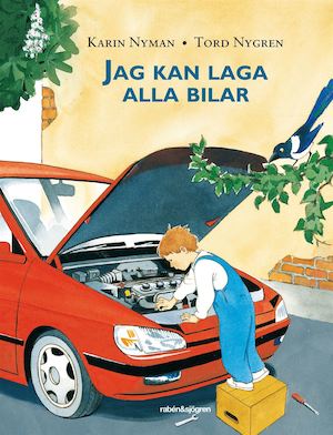 Jag kan laga alla bilar / Karin Nyman, Tord Nygren