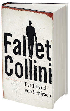 Fallet Collini / Ferdinand von Schirach : översättning av Lena Hammargren
