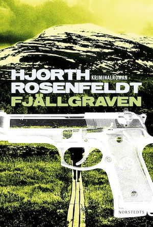 Fjällgraven : kriminalroman / Hjorth, Rosenfeldt