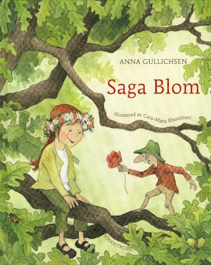 Saga Blom / Anna Gullichsen ; illustrerad av Cara-Maria Knuutinen