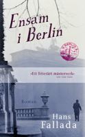 Ensam i Berlin : (roman) / Hans Fallada