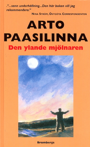 Den ylande mjölnaren / Arto Paasilinna ; översättning: Tomas Öhrn