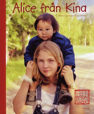 Alice från Kina / Anders Jansson & Nina Östman