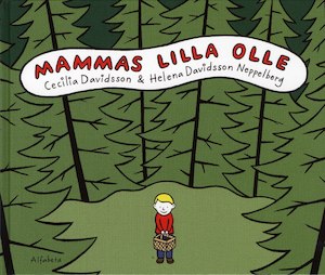 Mammas lilla Olle / Cecilia Davidsson & Helena Davidsson Neppelberg