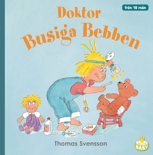 Doktor Busiga Bebben / text och bild: Thomas Svensson