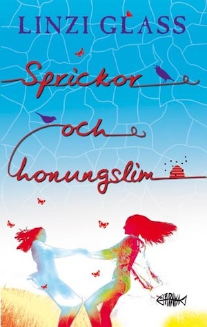 Sprickor och honungslim / Linzi Glass ; översättning: Tove Janson Borglund