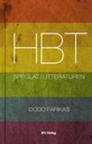 HBT speglat i litteraturen / Dodo Parikas