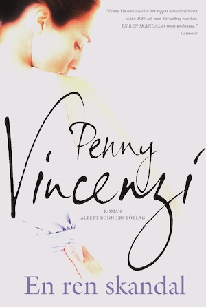 En ren skandal : roman / Penny Vincenzi ; översättning av Jan Järnebrand
