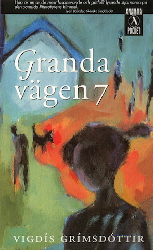 Grandavägen 7 / Vigdís Grímsdóttir ; översättning av Inge Knutsson