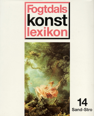 Fogtdals konstlexikon / huvudredaktör: Sven Sandström ; [översättning: Margareth Anderberg-Fjellström]. Bd 14, Sand-Stro
