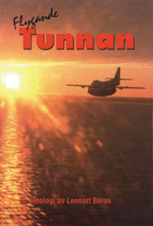 Flygande Tunnan : en antologi / redaktör: Lennart Berns ; [medverkande författare: Björn Amelin ...] ; [bilder: Göran Algård ...]