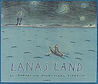 Lanas land / av Thomas och Anna-Clara Tidholm