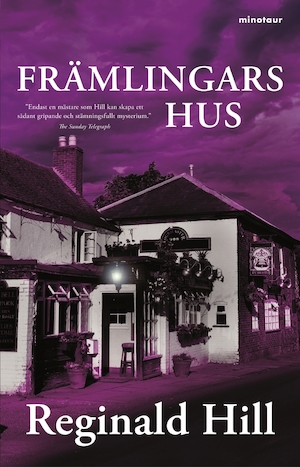 Främlingars hus / Reginald Hill ; översättning: Ulf Gyllenhak