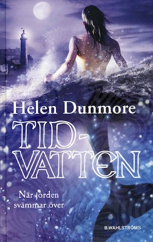 Tidvatten : [när jorden svämmar över] / Helen Dunmore ; översättning: Carina Jansson