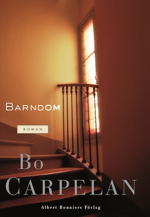 Barndom : roman / Bo Carpelan