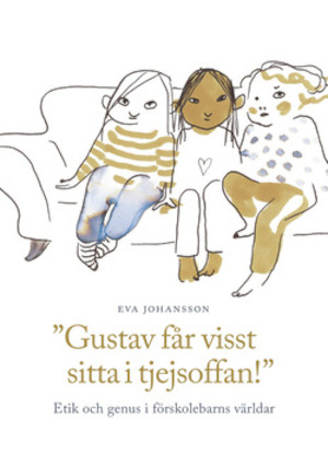 "Gustav får visst sitta i tjejsoffan!"