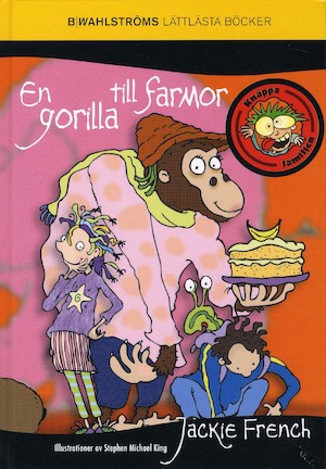 En gorilla till farmor / Jackie French ; illustrationer av Stephen Michael King ; översättning: Ulrika Adling Samuelson