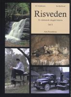 Risveden : en västsvensk obygds historia / Karl-Erik Andersson och Bo Björklund. D. 3, Gårdar, torp och människoöden