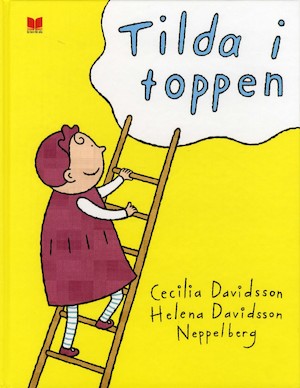Tilda i toppen / Cecilia Davidsson, Helena Davidsson Neppelberg
