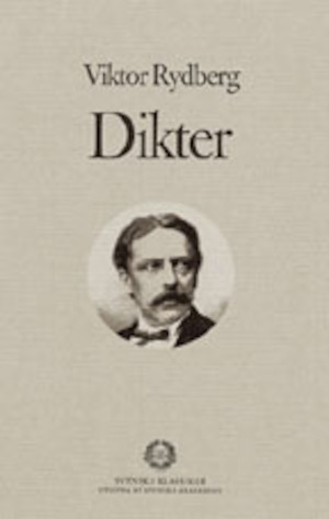Dikter / Viktor Rydberg ; under redaktion av Örjan Lindberger