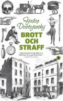 Brott och straff / Fjodor Dostojevskij ; översättning av Hans Björkegren