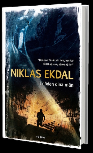 I döden dina män / Niklas Ekdal