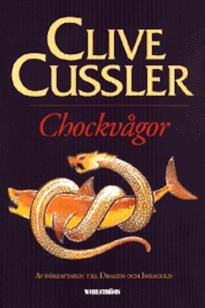 Chockvågor / Clive Cussler ; översättning av Martin Olsson ; [illustrationer: Errol Beauchamp]