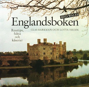 Englandsboken : med Wales : [resetips, fakta och kåserier] / Clas Barkman, Lotta Hedin