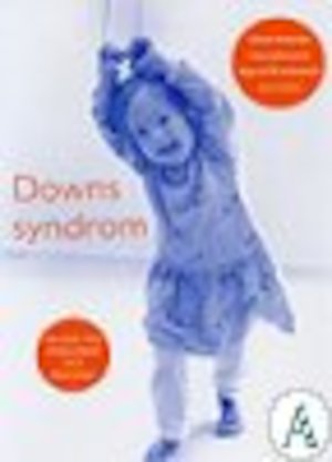 Downs syndrom : en bok för föräldrar och personal / Göran Annerén ...