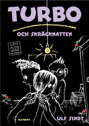 Turbo och skräcknatten / Ulf Sindt ; bilder av Gunilla Kvarnström