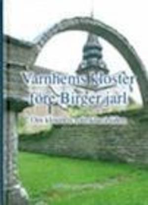 Varnhems kloster före Birger jarl