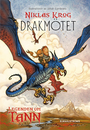 Drakmötet / Niklas Krog ; illustrationer av Johan Egerkrans