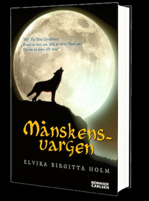Månskensvargen / Elvira Birgitta Holm