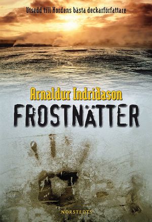 Frostnätter / Arnaldur Indriðason ; översättning: Ylva Hellerud