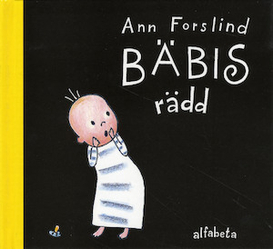 Bäbis rädd / Ann Forslind