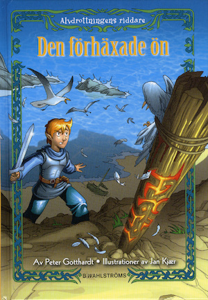 Den förhäxade ön / Peter Gotthardt ; illustrerad av Jan Kjær ; översättning: Lars Ahlström