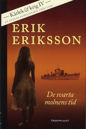 De svarta molnens tid / Erik Eriksson