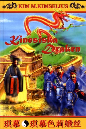 Kinesiska draken / Kim M. Kimselius