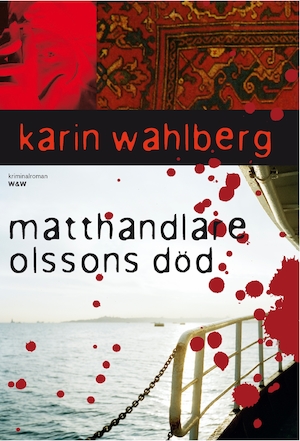 Matthandlare Olssons död : kriminalroman / Karin Wahlberg