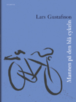 Mannen på den blå cykeln : drömmar ur en gammal kamera / Lars Gustafsson