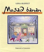 Mosad banan : en bok för små och stora direktörer / Lena Klefelt