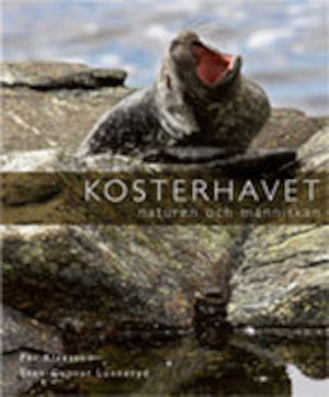 Kosterhavet : naturen och människan / Per Klaesson, Sven-Gunnar Lunneryd