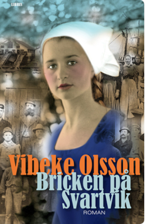 Bricken på Svartvik : roman / Vibeke Olsson