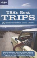 USA's best trips : 99 themed itineraries across America / Sara Benson ...