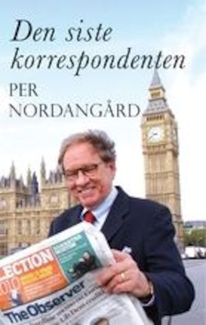 Den siste korrespondenten / Per Nordangård