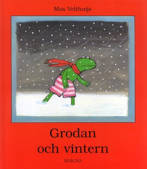Grodan och vintern / Max Velthuijs ; från engelskan av Gun-Britt Sundström