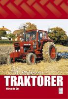 All världens traktorer / Mirco de Cet ; [översättning: Ulla-Märta Westerståhl ; granskning: Anders Eriksson]