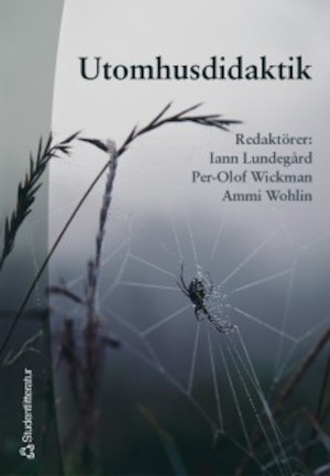 Utomhusdidaktik / Iann Lundegård ... (red.)