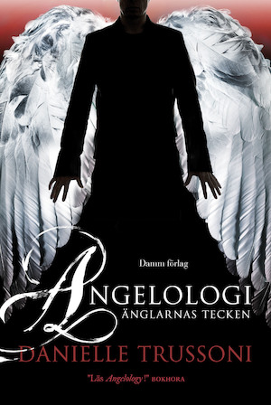 Angelologi - änglarnas tecken / Danielle Trussoni ; översättning: Karin Andrae